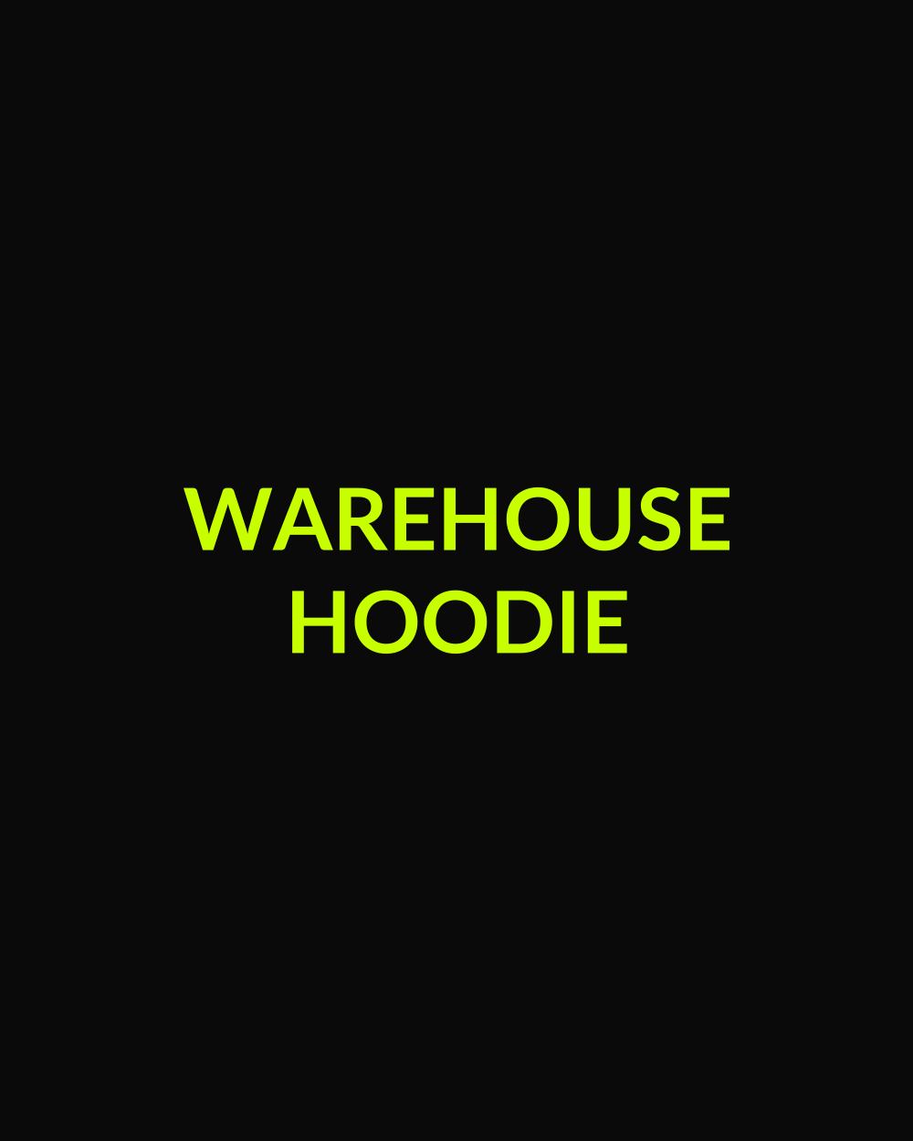 Warehouse Hoodie
